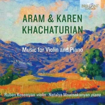 Aram & Karen Khachaturian Music for Violin and Piano by Aram Khachaturian CD Album