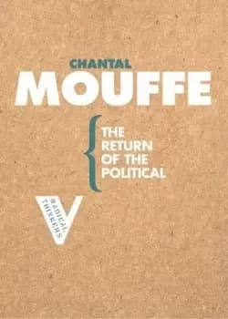 The return of the political by Chantal Mouffe