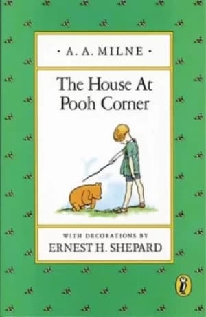 The House at Pooh Corner by A. A. Milne
