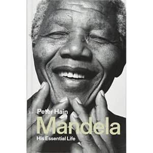 Mandela His Essential Life Hardback 2018