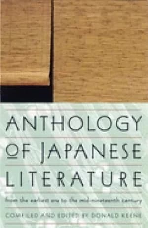 anthology of japanese literature from the earliest era to the mid nineteent