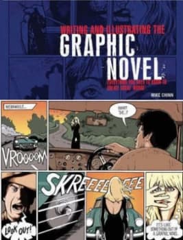 Writing and Illustrating the Graphic Novel by Mike Chinn Paperback