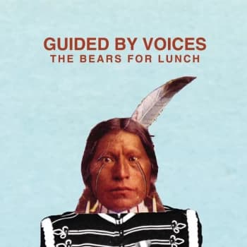 Guided By Voices - The Bears For Lunch CD