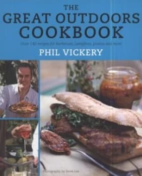 The Great Outdoors Cookbook by Phil Vickery and Steve Lee Paperback