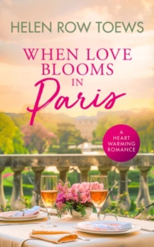 When Love Blooms in Paris. Paperback. By Helen Row Toews Books