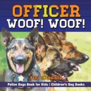 officer woof woof police dogs book for kids childrens dog books