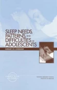 Sleep Needs Patterns and Difficulties of Adolescents by Mary G Graham and Patterns and Difficulties of Adolescents Workshop on the Sleep Needs Book