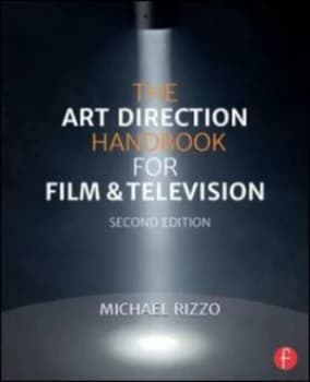 The Art Direction Handbook for Film and Television by Michael Rizzo Book