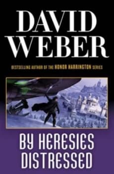 By Heresies Distressed by David Weber Book