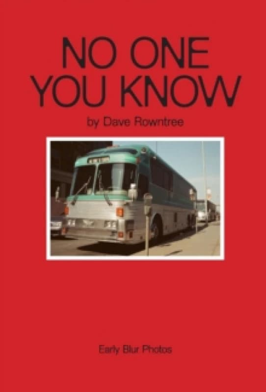 No One You Know : Dave Rowntree's Early Blur Photos Hardback
