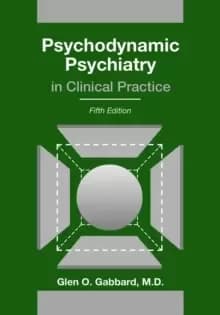 Psychodynamic Psychiatry in Clinical Practice