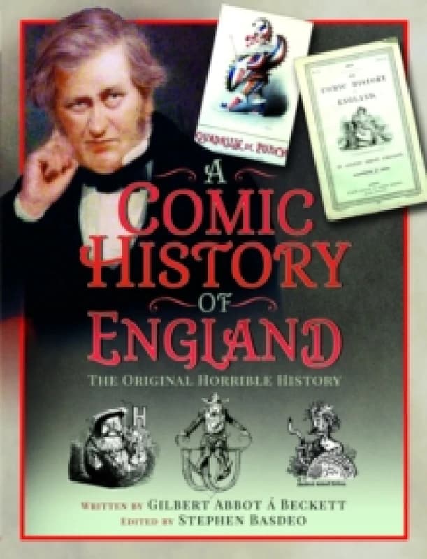 A Comic History of England : The Original Horrible History Hardback