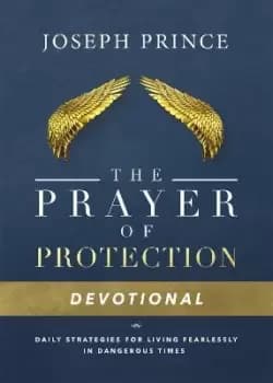 Daily Readings From the Prayer of Protection by Joseph Prince
