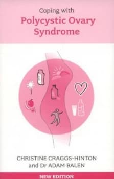 Coping with Polycystic Ovary Syndrome by Christine Craggs-Hinton and Adam H Balen Paperback