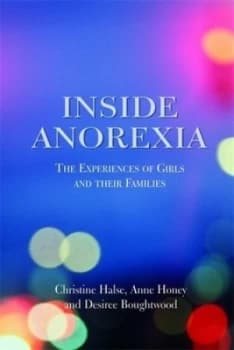 Inside Anorexia by Desiree Boughtwood Paperback