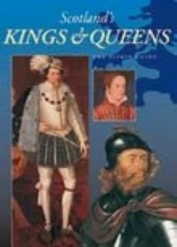 Scotlands Kings and Queens by Alan Bold Book
