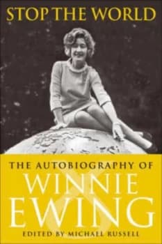 Stop the World by Winnie Ewing Hardback