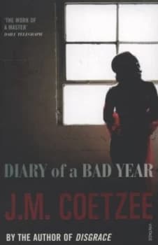 Diary of a Bad Year by J M Coetzee Paperback