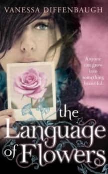 The Language of Flowers by Vanessa Diffenbaugh Paperback
