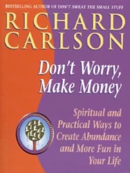 Dont Worry Make Money by Richard Carlson Paperback
