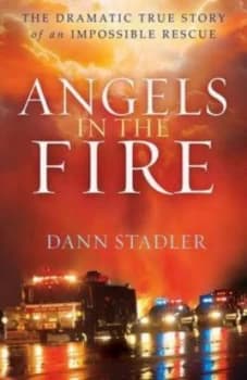 Angels in the Fire by Dann Stadler Book