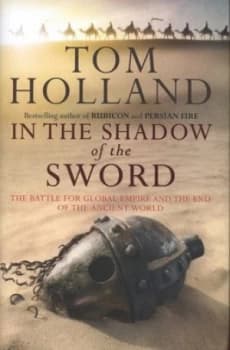 In the Shadow of the Sword by Tom Holland Hardback
