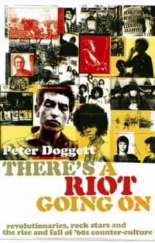 Theres a Riot Going on by Peter Doggett Paperback