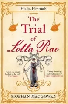 The trial of Lotta Rae - Siobhan MacGowan - Paperback - Used