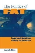 politics of fat food and nutrition in america