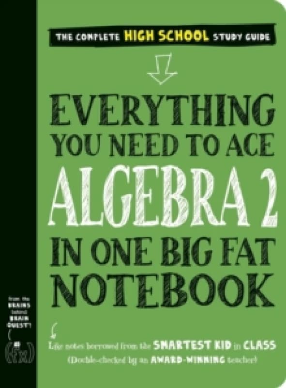 Everything You Need to Ace Algebra 2 in One Big Fat Notebook Paperback / softback
