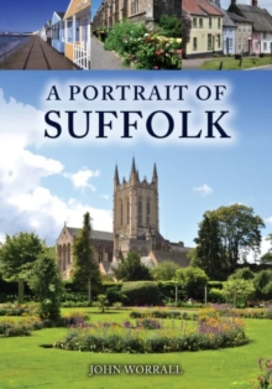 A Portrait of Suffolk Paperback / softback
