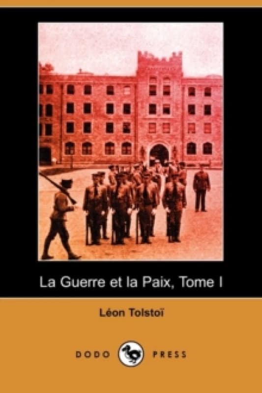 La Guerre Et La Paix, Tome I (Dodo Press) Paperback / softback