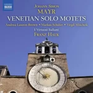 Johann Simon Mayr Venetian Solo Motets by Johann Simon Mayr CD Album