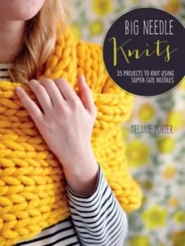 Big Needle Knits by Melanie Porter Book