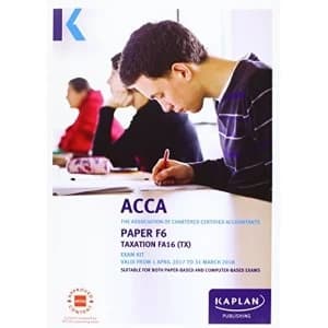 ACCA F6 Taxation FA2016 - Exam Kit by Kaplan Publishing (Paperback, 2016)