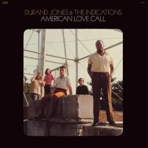 Durand Jones & The Indications - American Love Call Vinyl