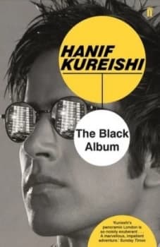 The Black Album by Hanif Kureishi Book