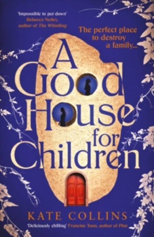 A Good House for Children : Longlisted for the Authors' Club Best First Novel Award Paperback / softback