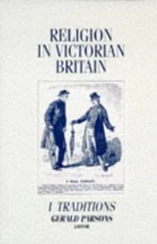 Religion in Victorian Britain Paperback