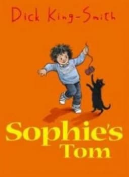 Sophies Tom by Dick King-Smith and David Parkins Book