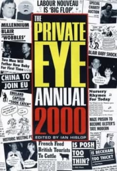 The Private Eye Annual 2000 by Ian Hislop and Private Eye Hardback