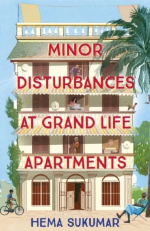Minor Disturbances at Grand Life Apartments : your perfect uplifting read Hardback