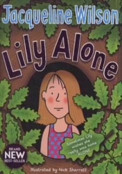 Lily Alone by Jacqueline Wilson Hardback
