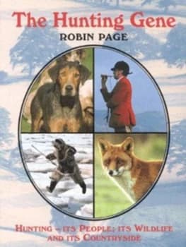 The Hunting Gene by Robin Page Hardback