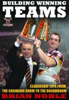 Building Winning Teams by Brian Noble Paperback