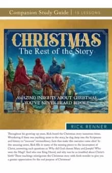 Christmas : The Rest of the Story Study Guide: Amazing Insights About Christmas You've Never Heard Before