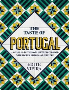 The taste of Portugal by Edite Vieira Phillips