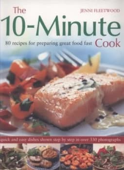 The 10-Minute Cook by Jenni Fleetwood and Jenni Fleetwood Paperback