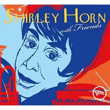 Horn, Shirley - Shirley Horn With Friends CD