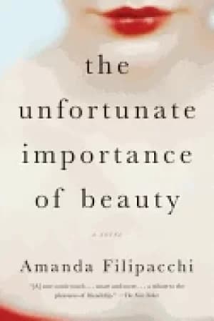 unfortunate importance of beauty a novel